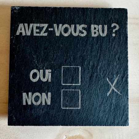AuxSouhaits - Sous-verre - Avez-vous bu ?