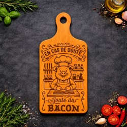 Planche bois “En cas de doute, ajoute du bacon !  ” | Cadeau apéro | AuxSouhaits