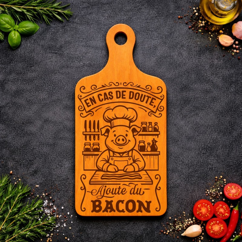 Planche bois “En cas de doute, ajoute du bacon !  ” | Cadeau apéro | AuxSouhaits