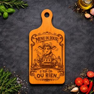 Planche à découper : Menu du jour : c’est ça ou rien !