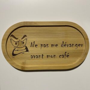 Plateau café : Ne pas me déranger avant mon café