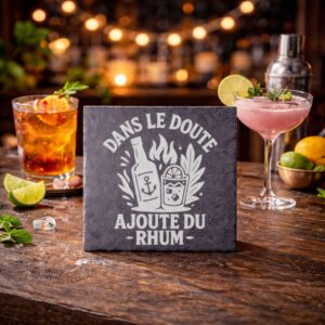 Sous-verre en ardoise 'Dans le doute, ajoute du rhum'