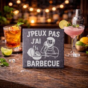 Sous-verre en ardoise avec inscription J'peux pas, j'ai barbecue